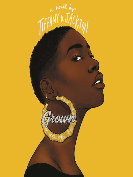 Title details for Grown by Tiffany D. Jackson - Available